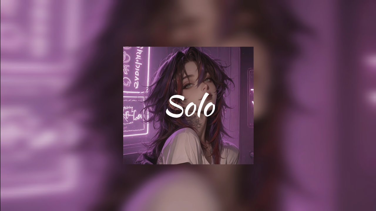 ●(𝓢𝓛𝓞𝓦𝓔𝓓-𝓡𝓔𝓥𝓔𝓡𝓑)● Solo (Clean Bandit)