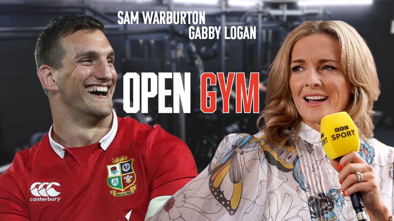 Gabby Logan x Sam Warburton | Training, Mindset & Longevity