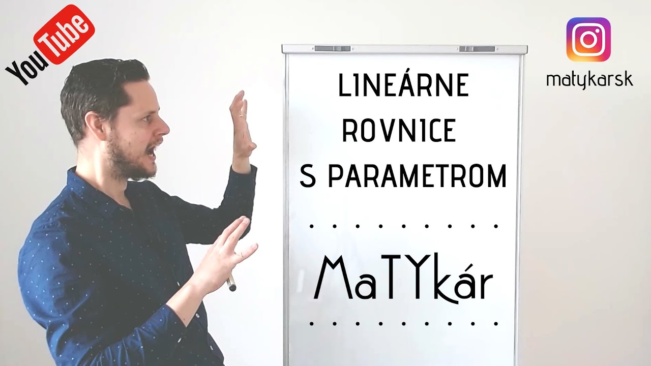 LINEÁRNE ROVNICE S PARAMETROM - riešenie príkladov