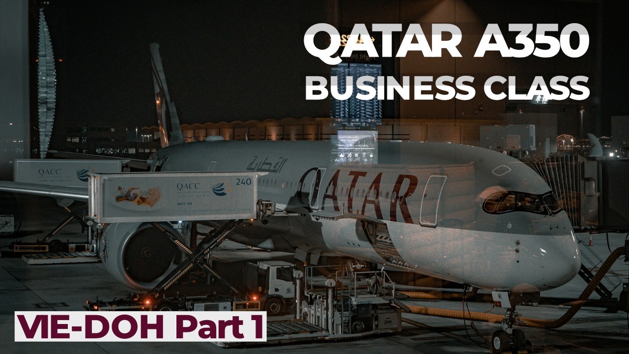 Qatar Airways Business Class A350 | Vienna to Doha – Worth It?