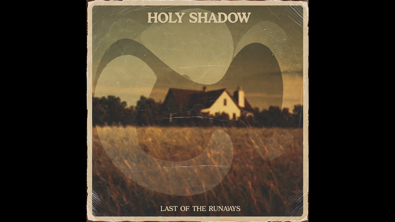 Holy Shadow - Last of the Runaways