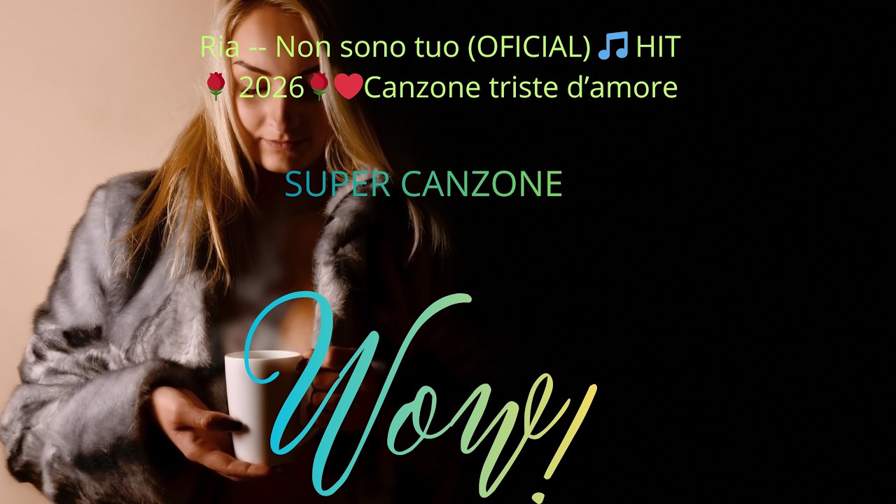 Ria -- Non sono tuo  (OFICIAL) 🎵  HIT🌹 2026🌹❤Canzone triste d’amore