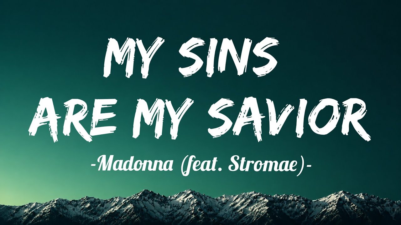 Madonna (feat. Stromae) - My Sins Are My Savior - Lyrics | Paroles