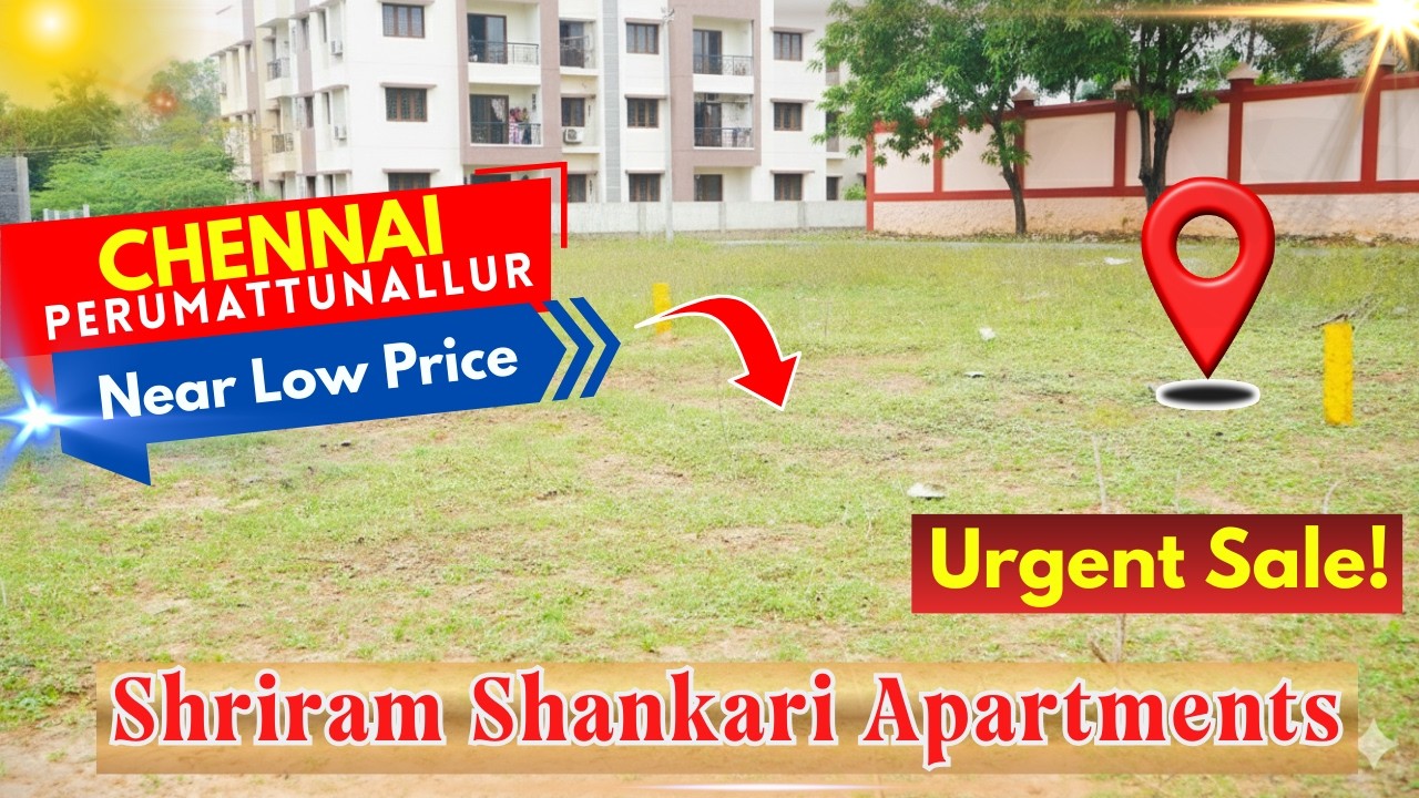 Low Price Land for Sale in Perumattunallur |Near Shriram Shankari Apartments Chennai Plots for Sale
