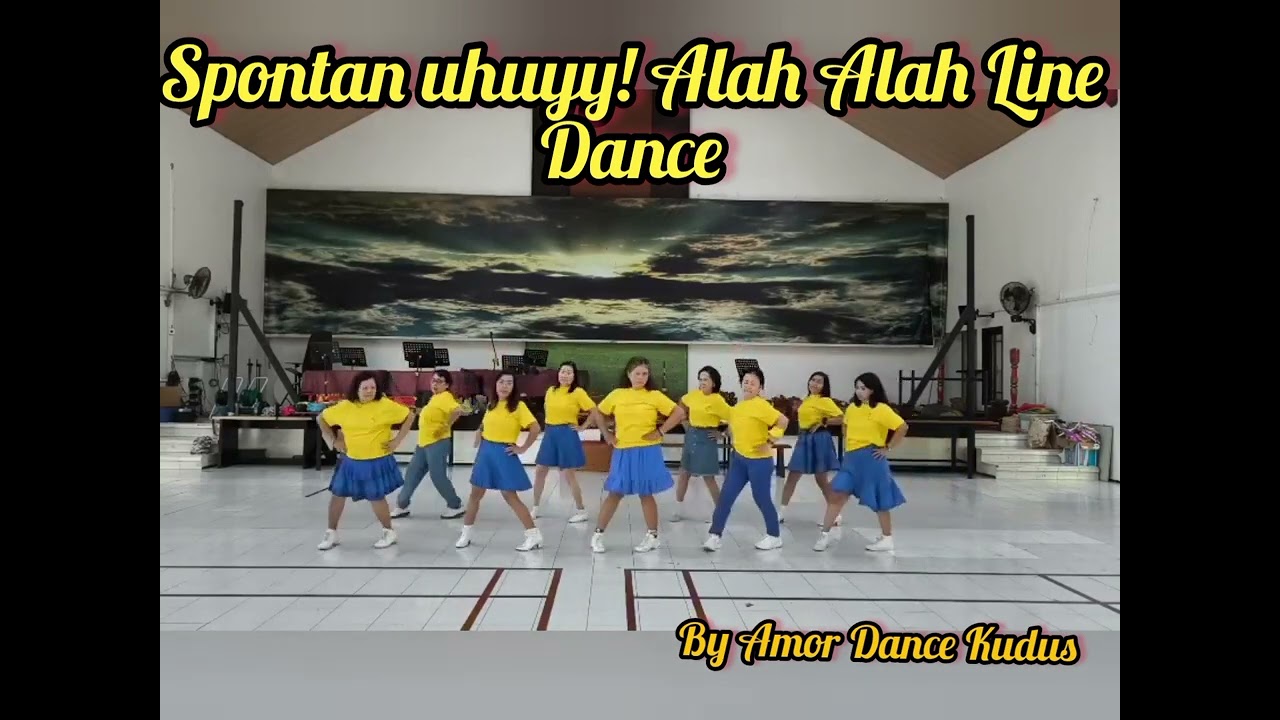 Spontan Uhuyy!Alah Alah Line Dance by Amor Dance Kudus