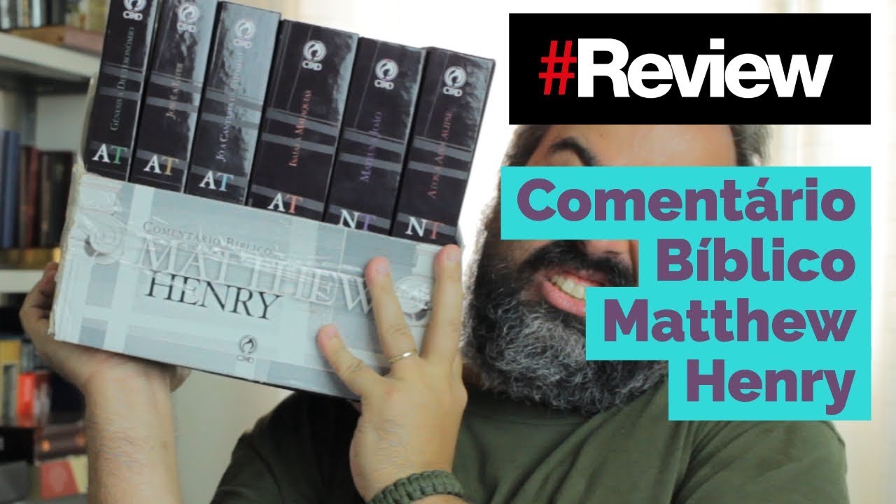 COMENTÁRIO BÍBLICO MATTHEW HENRY - REVIEW