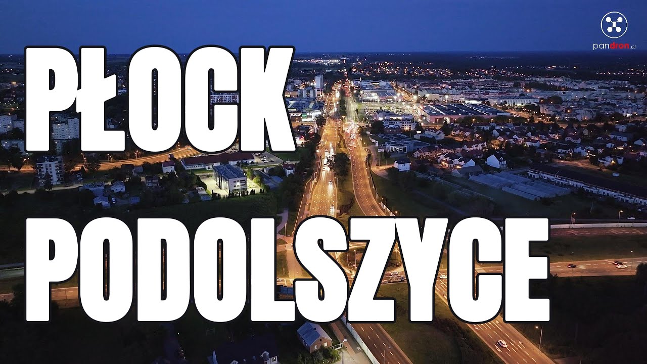 PŁOCK PODOLSZYCE P&Oacute;ŁNOCNE I POŁUDNIOWE WIECZOREM - przelot dronem 07.08.2025