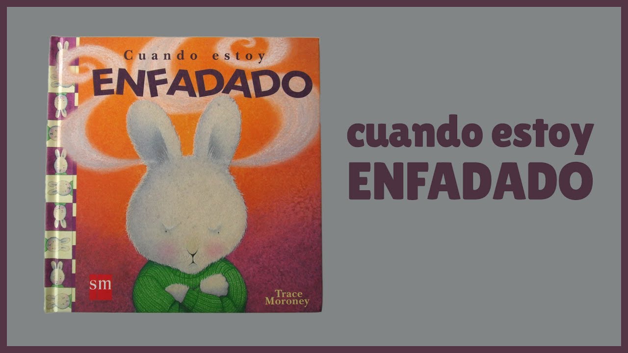 Cuando estoy enfadado - Gestionar las emociones - A partir de 3 años