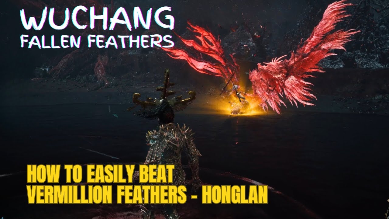 How to EASILY beat Vermillion Feathers - Honglan