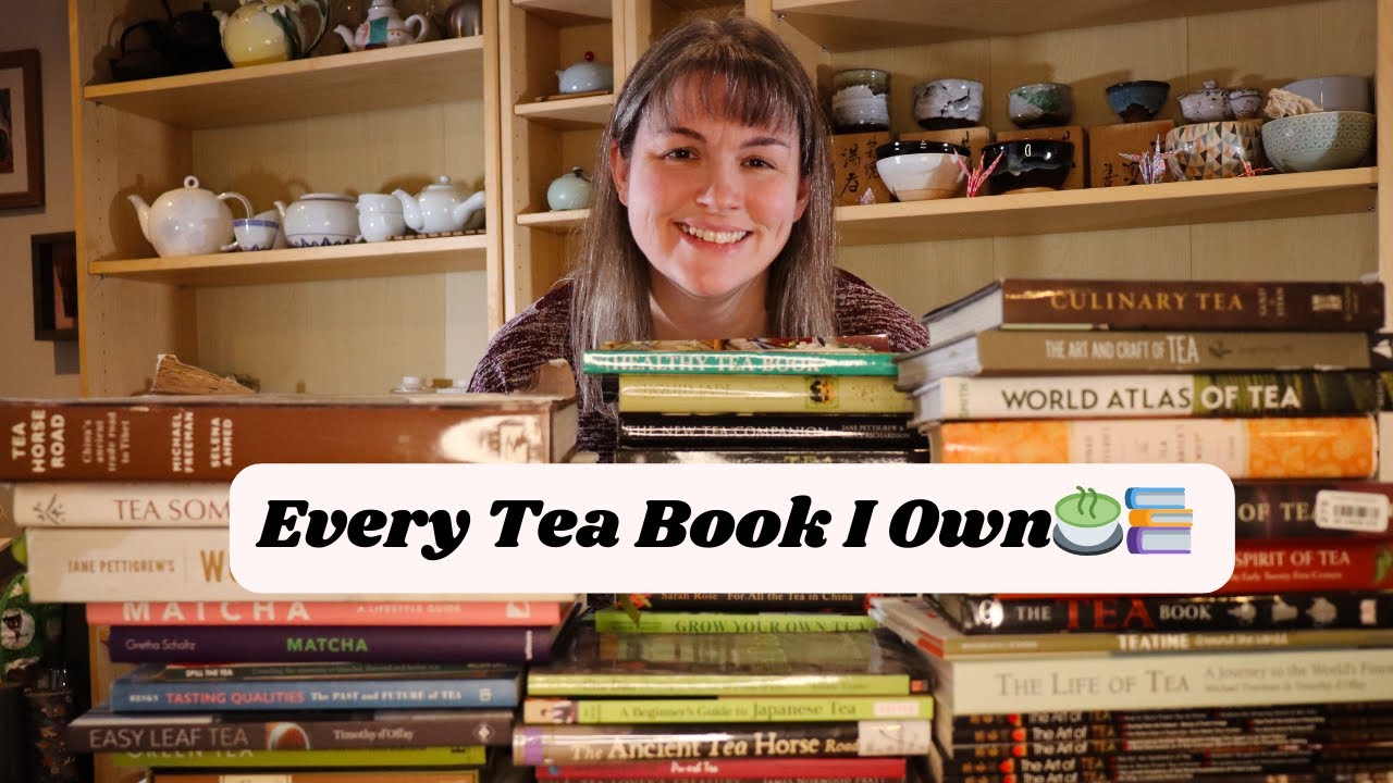 Exploring Every Tea Book in My Library