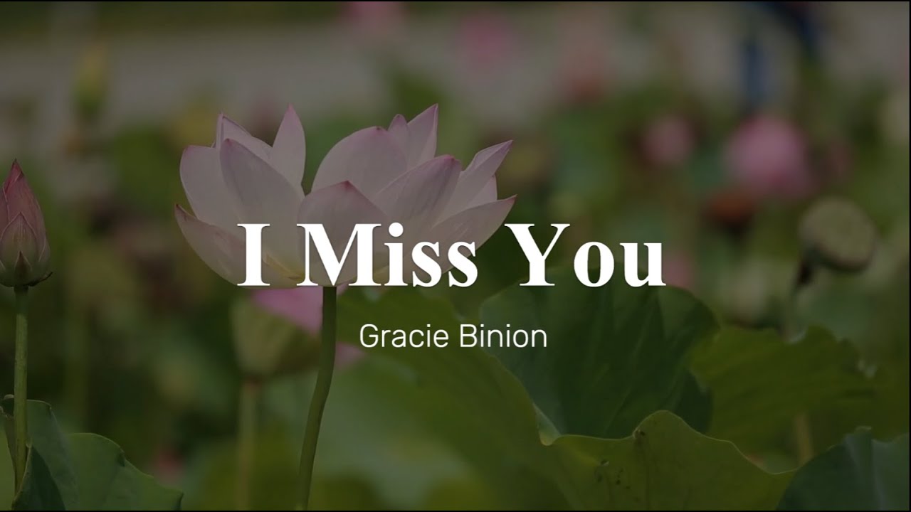 I Miss You - Gracie Binion (Sub. Español)