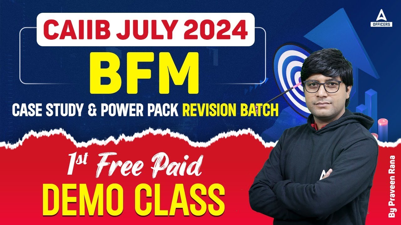 CAIIB July 2024 | CAIIB BFM Demo Class | CAIIB 2024 Classes | CAIIB Bank Financial Management