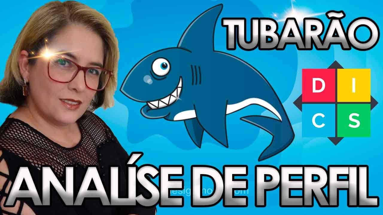 DISC - ANALÍSE DE PERFIL, O TUBARÃO