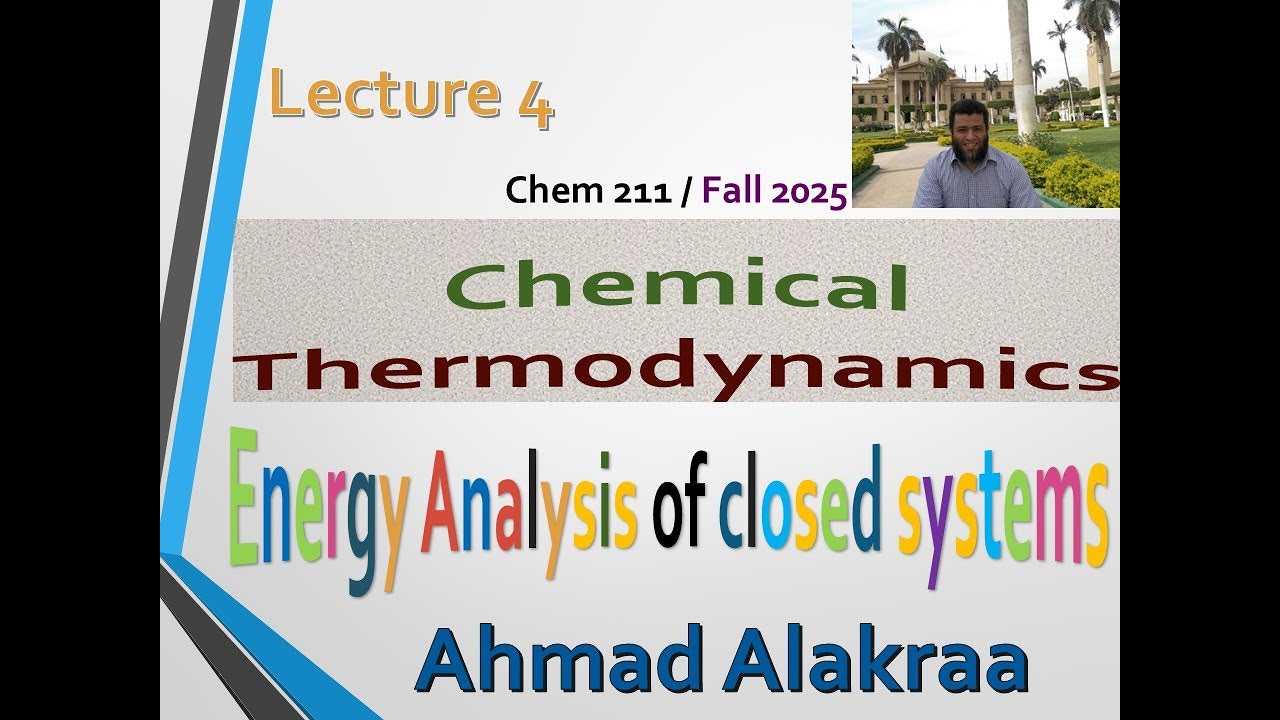 Lecture 4: Energy Analysis of closed systems
