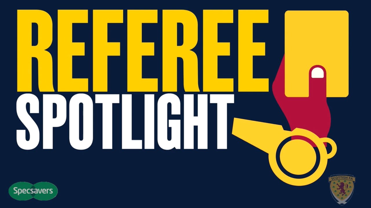 Referee Spotlight | Getting To Know Scotland's Referees