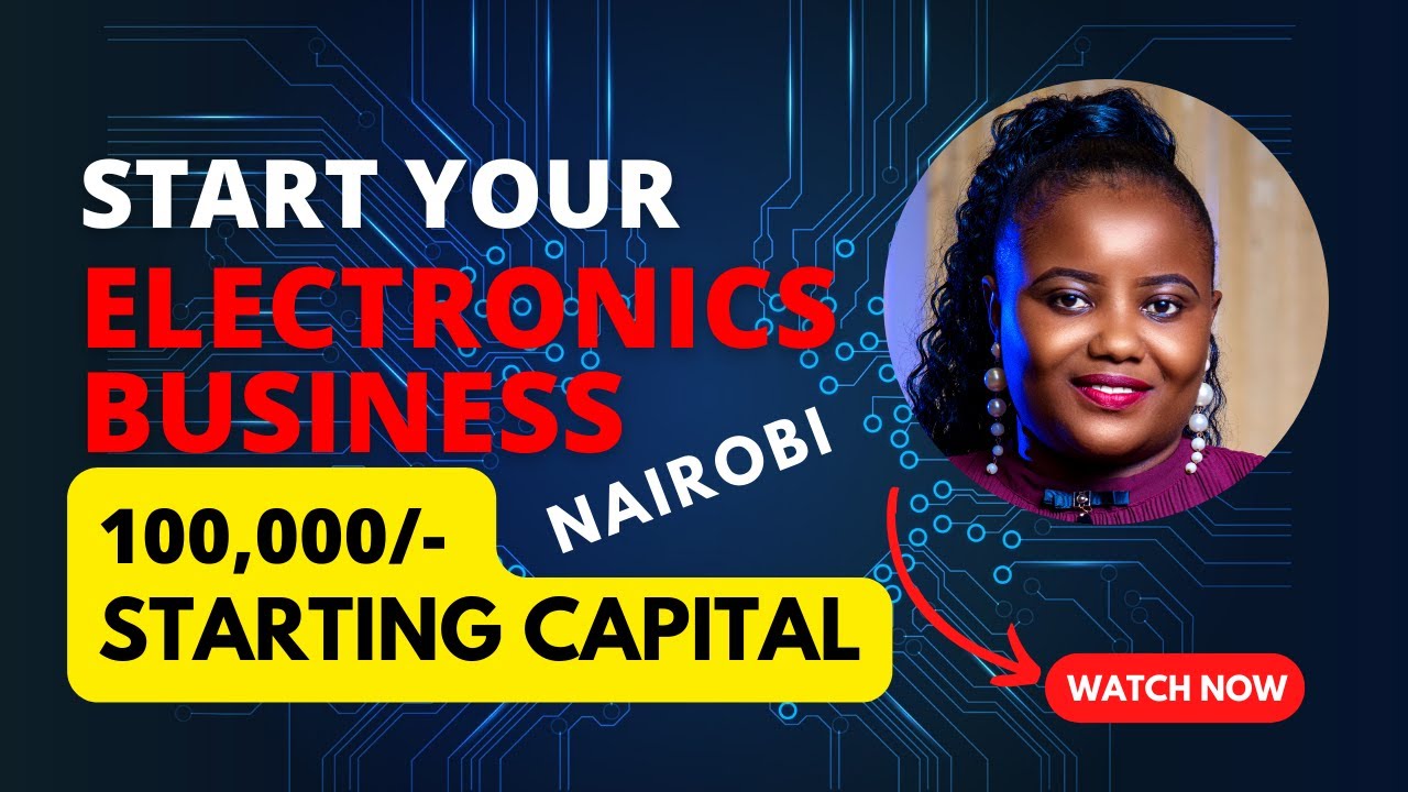 ELECTRONICS SHOP BUSINESS & SUPPLIERS CONTACTS (NAIROBI, KENYA)