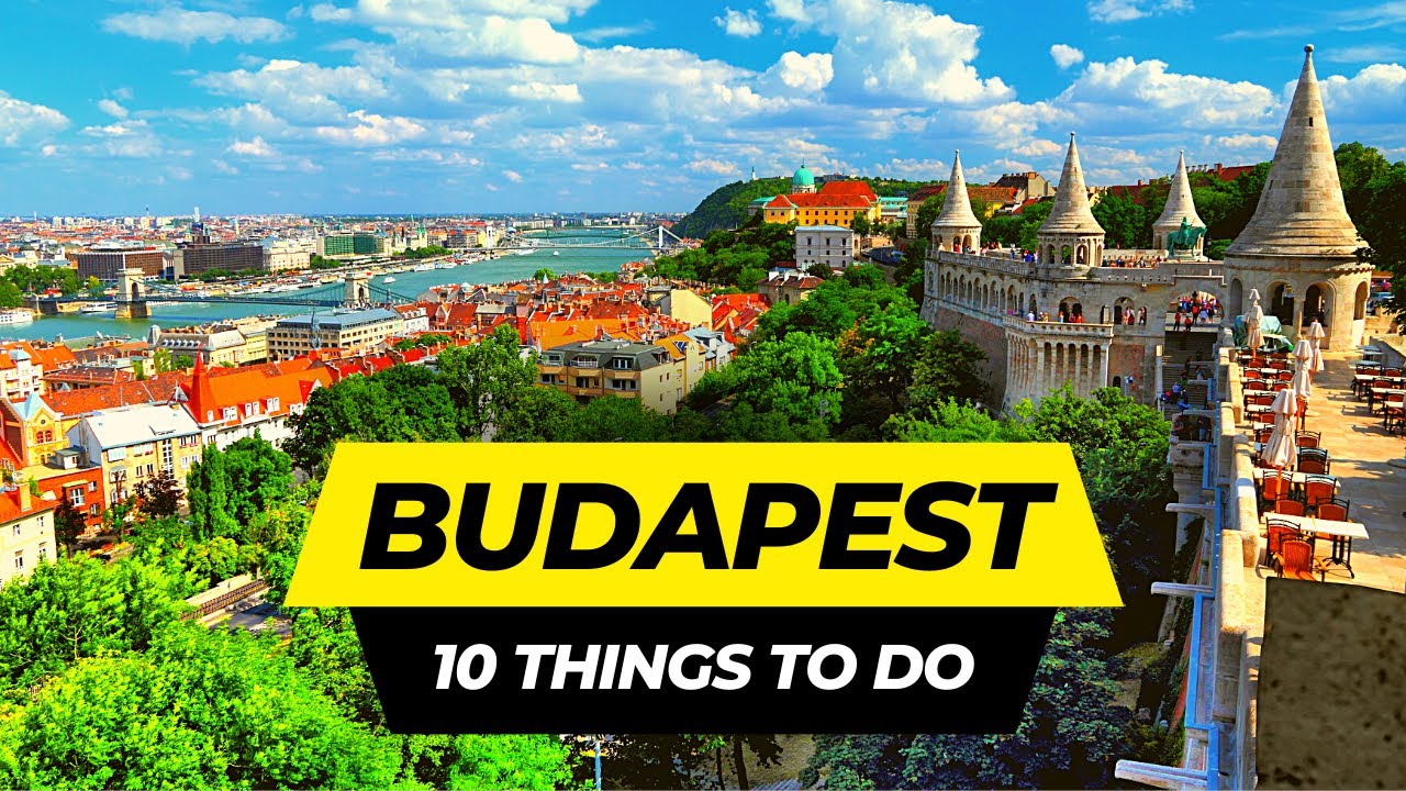 Top 10 Things to do in Budapest 2026 | Hungary Travel Guide