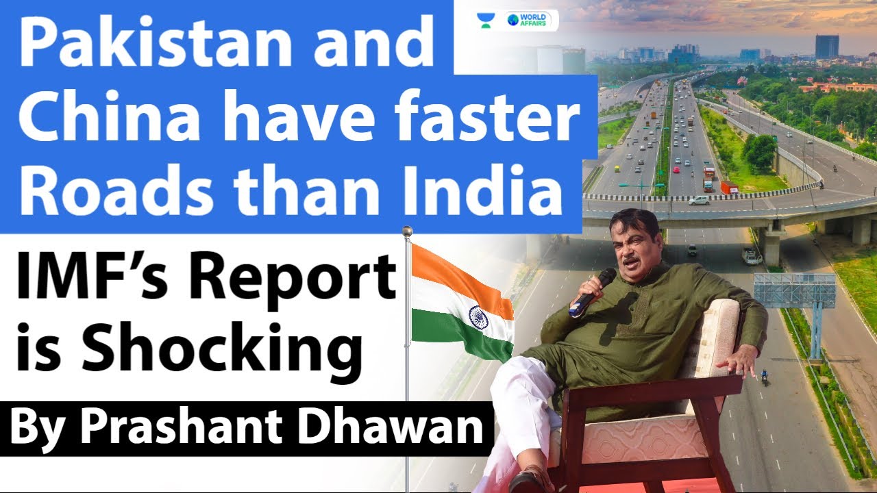Pakistan has faster Roads than India? IMF Report will shock you