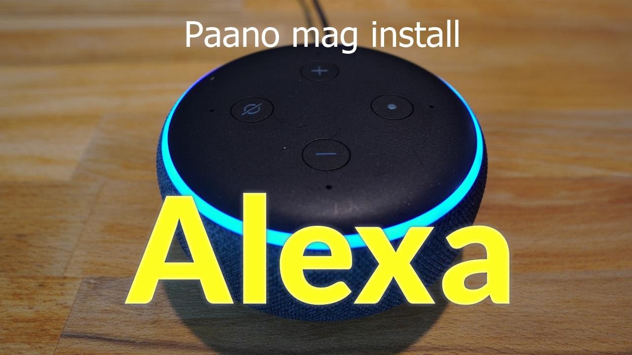 Paano mag Install ng Amazon Alexa echo dot gen3