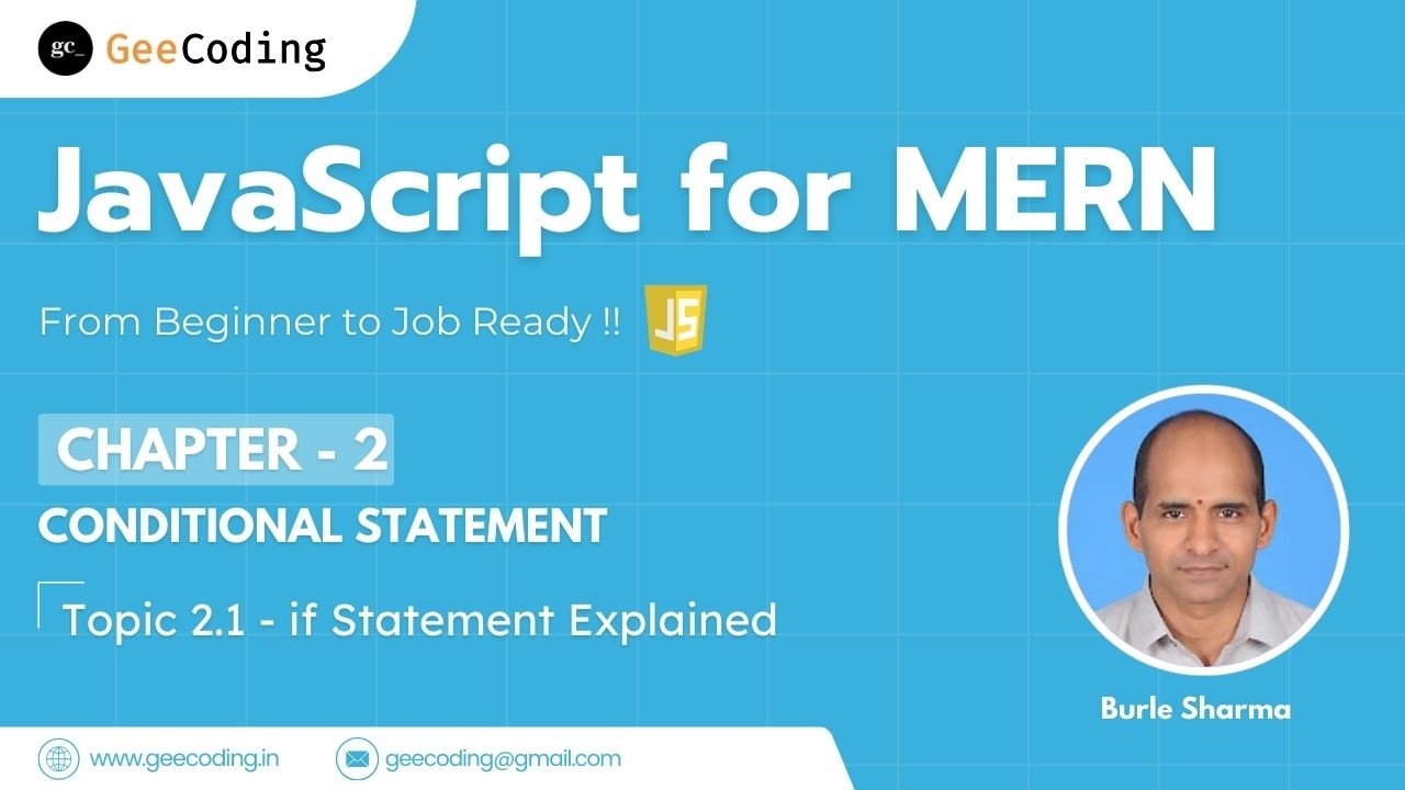 2.1 – Introduction to Conditional Statements | if Statement in JavaScript | New Series