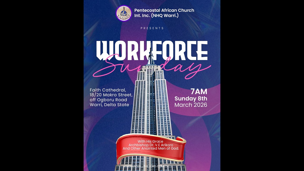 -WORKFORCE SUNDAY SERVICE WITH HIS GRACE ARCHBISHOP DR V.E ARIKORO JP+  MAR.08.2026