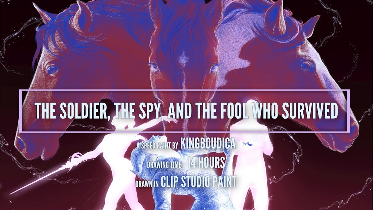 The Soldier, the Spy, and the Fool who Survived - SPEEDPAINT || KingBoudica