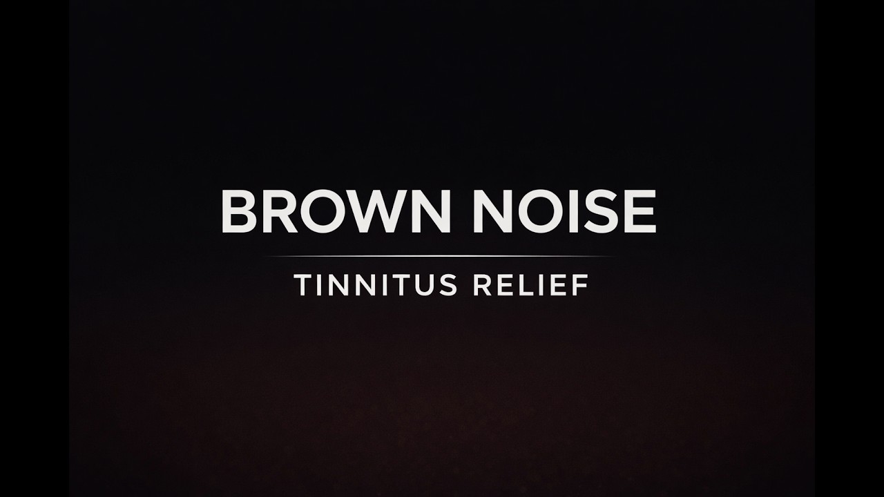 Brown Noise for Tinnitus (8 Hours) | Gentle Masking Sound for Relief