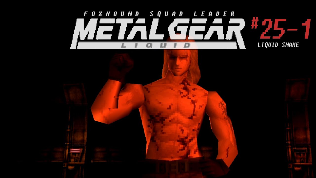 Metal Gear Solid #25 - Liquid Snake (FullCom)