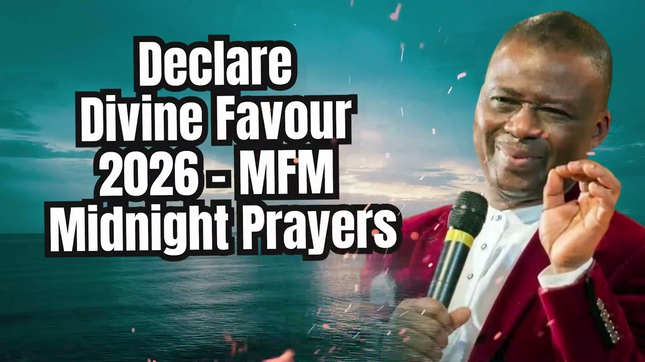 Declare Divine Favour 2026 – MFM Midnight Prayers