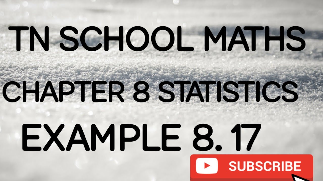 TN SAMACHEER MATHS CHAPTER 8 STATISTICS MODE EXAMPLE 8.17