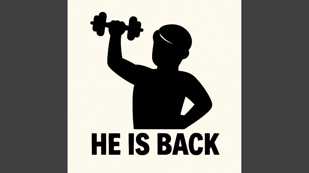He Is Back
