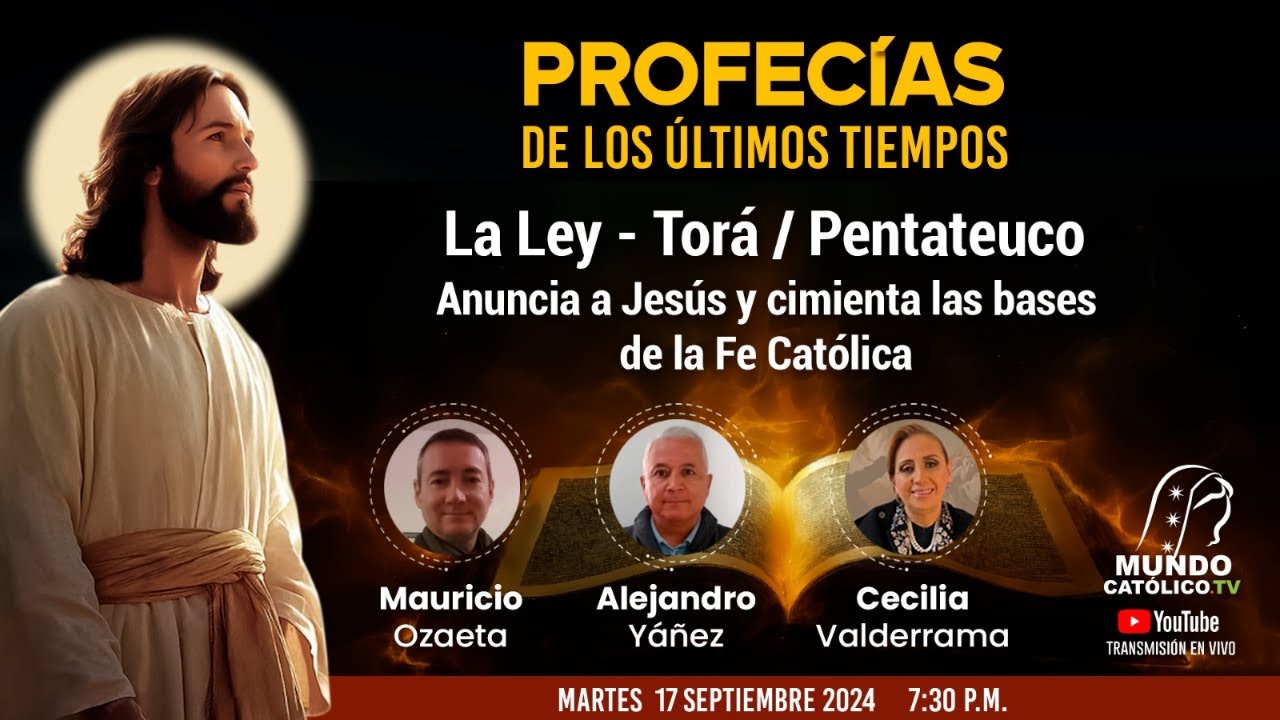 La Ley - Torá / Pentateuco anuncia a Jesús y cimienta las bases de la Fe Católica