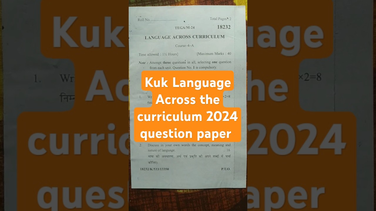 k.u.k. B.ed 1st year (2024) question paper//language across the curriculum