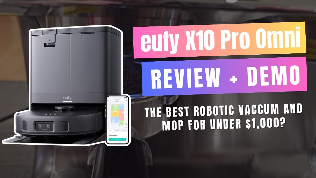 eufy X10 Pro Omni Review - Best Value Omni Robotic Vacuum with 8,000 Pa Suction Under $1000
