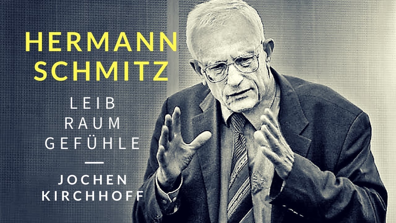 Der Leib, der Raum und die Gefühle - Hermann Schmitz