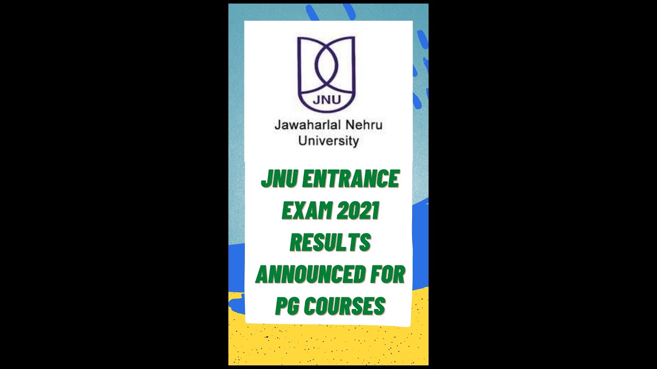 JNU Entrance Exam (JNUEE 2021) Results Announced For PG Courses || 