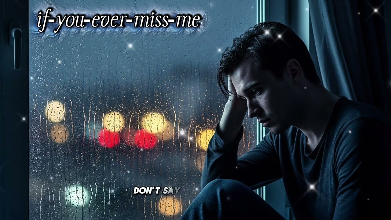 If You Ever Miss Me… Read This | Emotional Romantic Lyrics Video