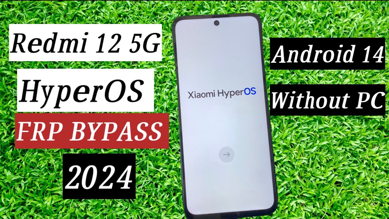 Redmi 12 5g HyperOS Android 14 Frp Bypass/Remove Google A/c  Without PC Latest Security Patch 2024