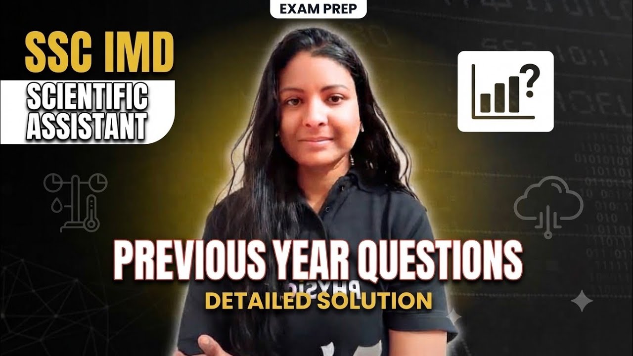 SSC IMD Scientific Assistant Previous Year Questions with Detailed Solutions