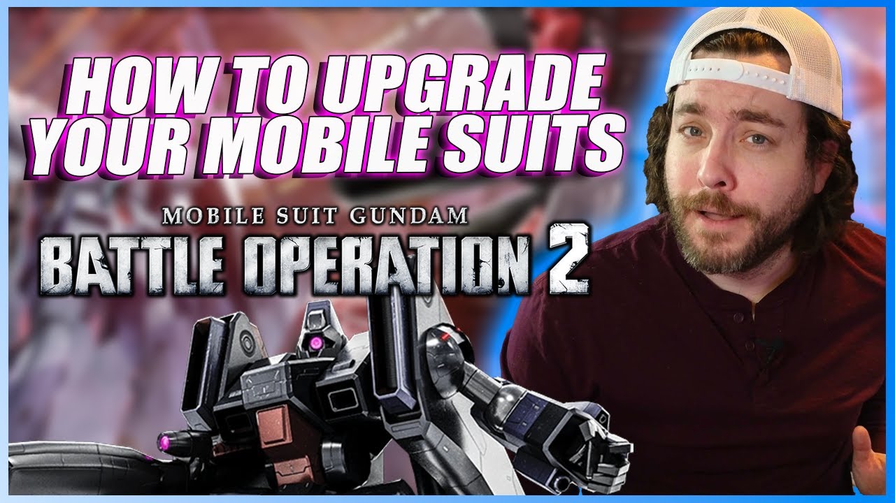 How to Upgrade your Mobile Suits in Gundam Battle Operation 2