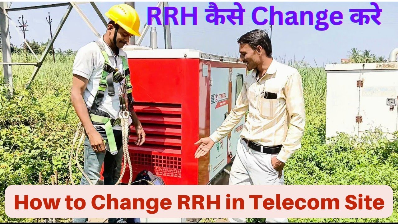 How to Change RRH In Telecom Site/ RRH कैसे Change करे/850/1800/2300 / Rigger