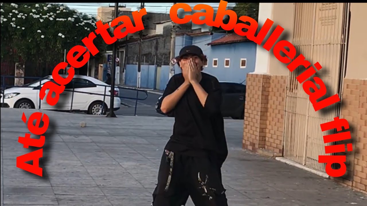 ATÉ ACERTAR CABALLERIAL FLIP 🛹