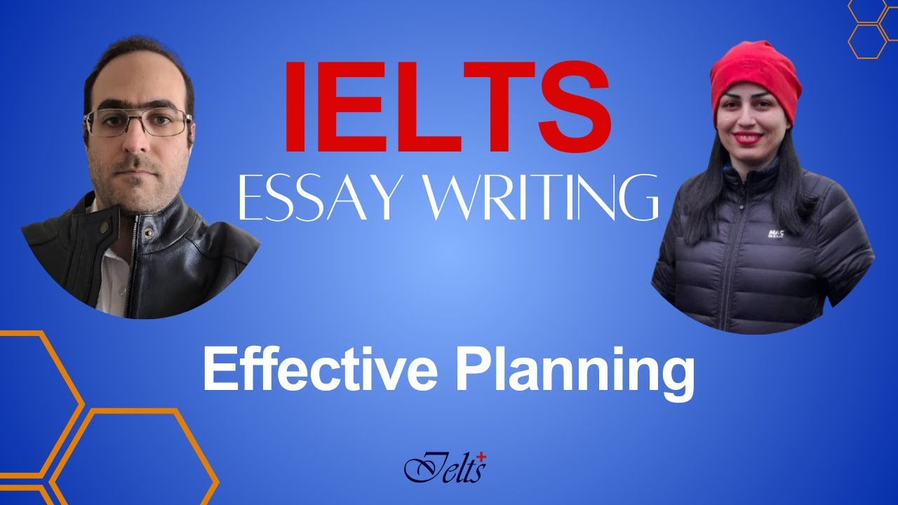 Effective Planning in IELTS Writing Task 2 - How to perform well at the test