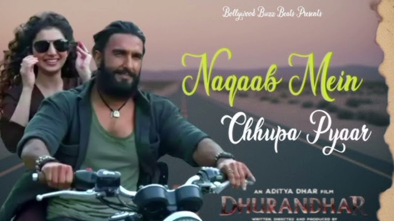 Naqaab Main Chhupa Pyaar | Most Played Song | Dhurandhar | Ranveer Singh, Sara, Akshay Khanna | 