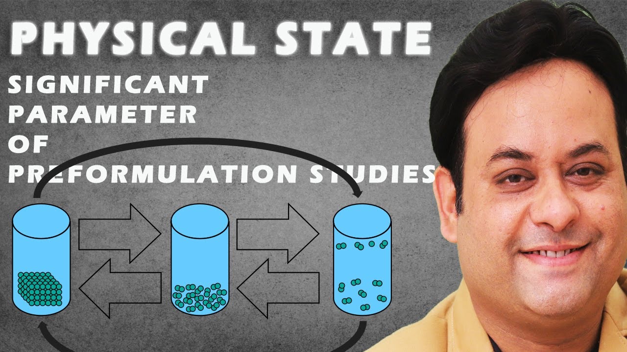 physical state I Preformulation studies