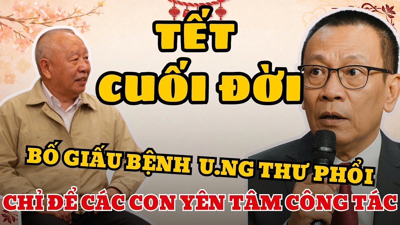 Ông Bà Giấu Bệnh Để Con Yên Tâm Ăn Tết, Câu Chuyện Khiến Người Nghe Rơi Nước Mắt