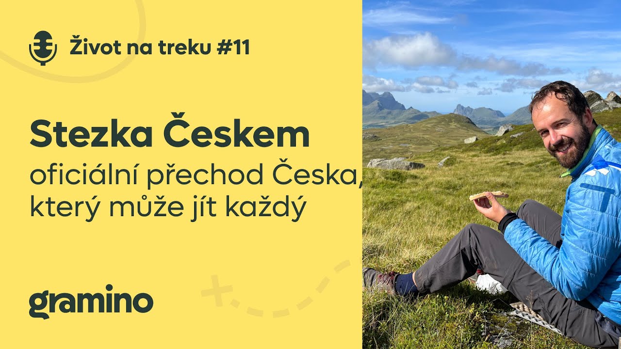 Stezka Českem - 1000 a 1000 km dlouhý oficiální přechod Česka - Martin Úbl | Život na treku #11