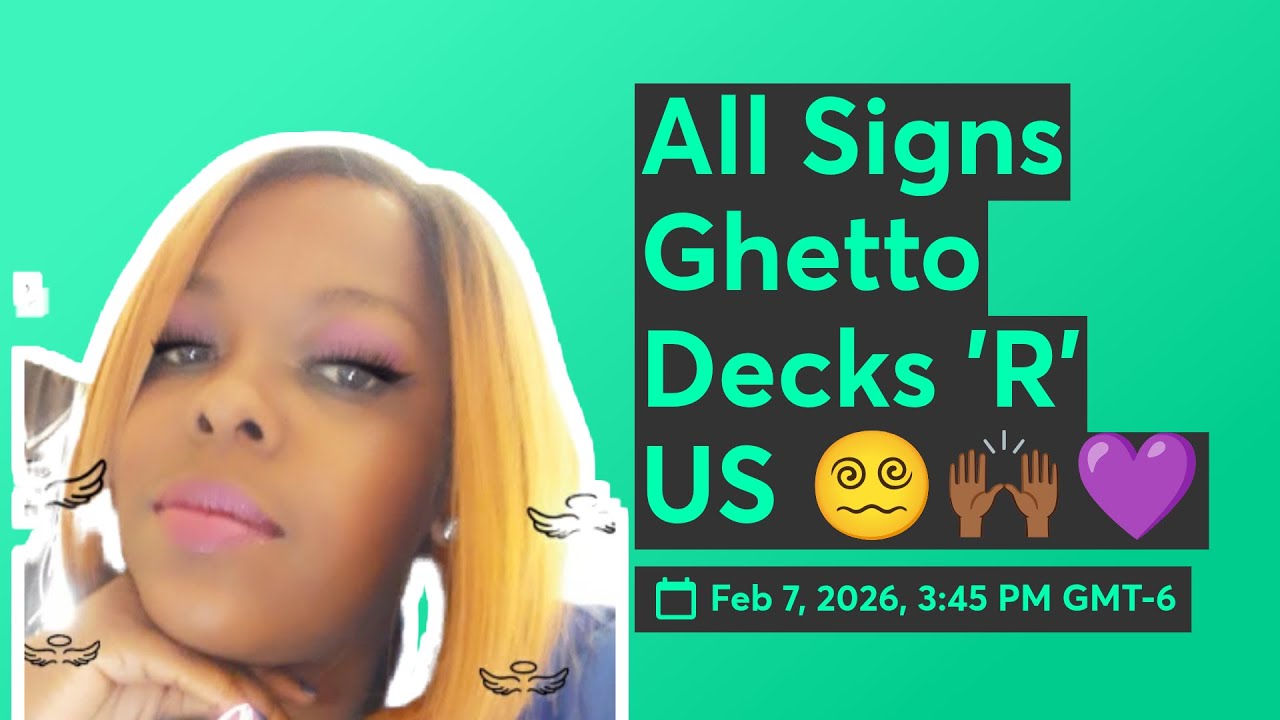 All Signs Ghetto Decks 'R' US 😵‍💫🙌🏾💜