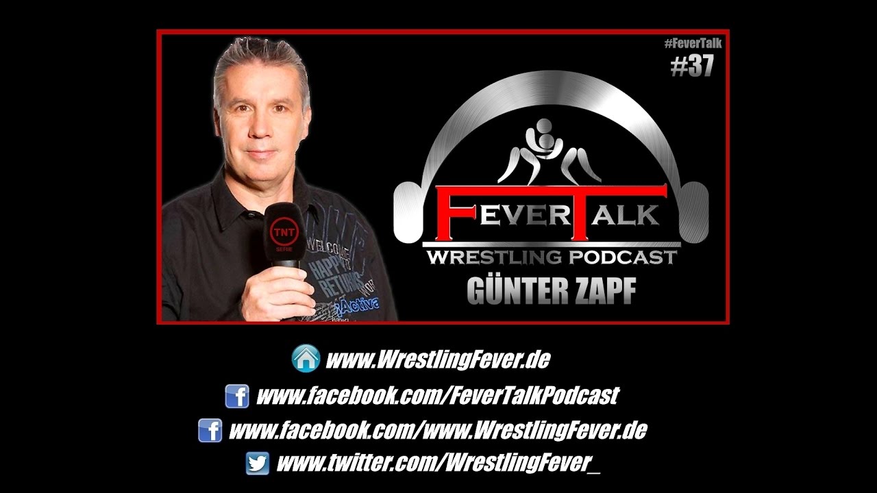 #FeverTalk #37 - Kommentator Günter Zapf #WrestlingPodcast #WWE