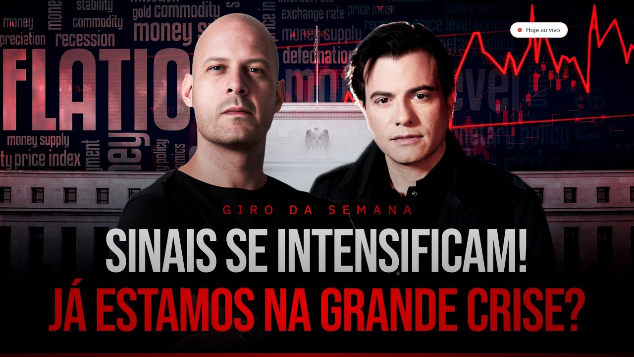 Sinais se intensificam! Já estamos na Grande Crise?📉🔥Giro da Semana